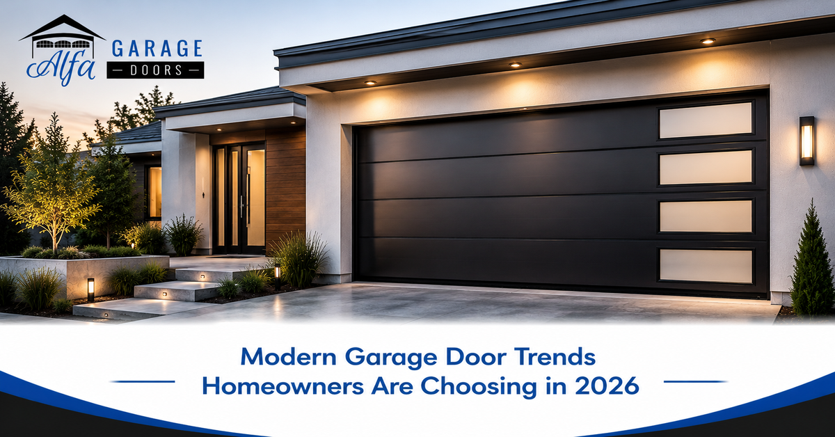 Modern Garage Door Trends Homeowners Are Choosing in 2026